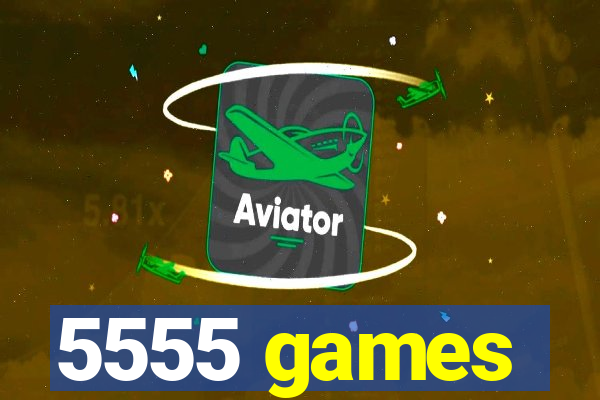 5555 games