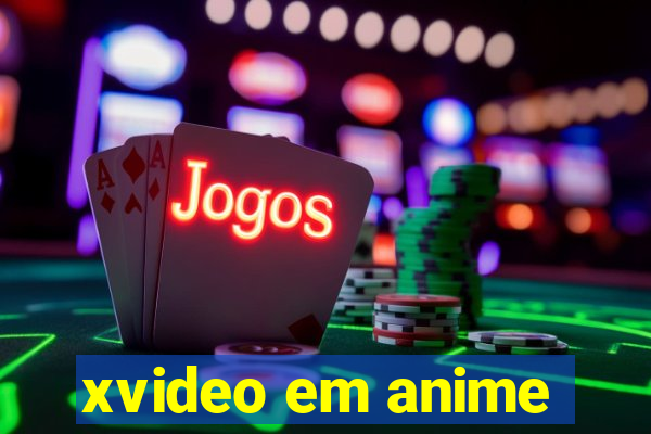 xvideo em anime
