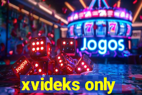 xvideks only
