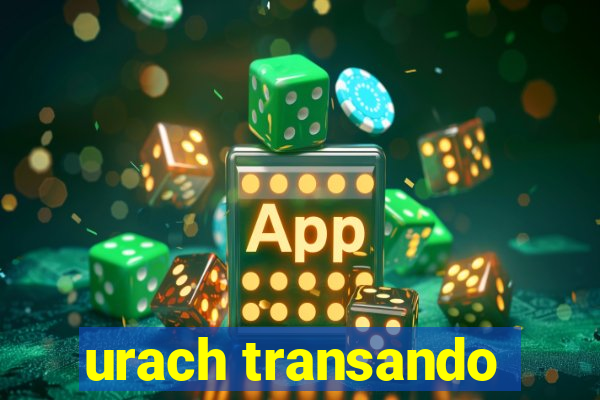 urach transando