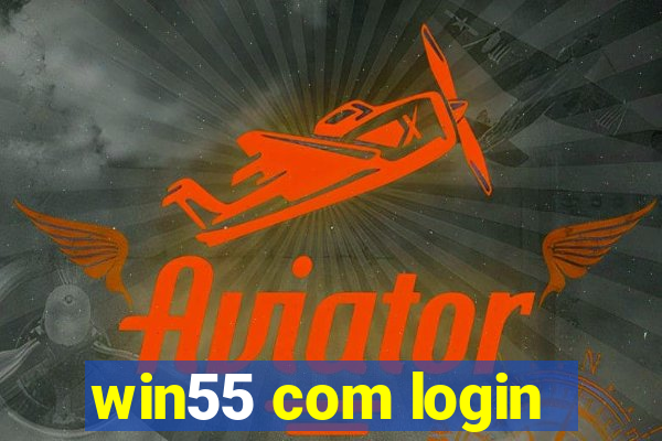win55 com login