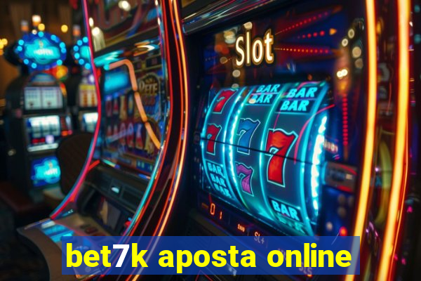 bet7k aposta online