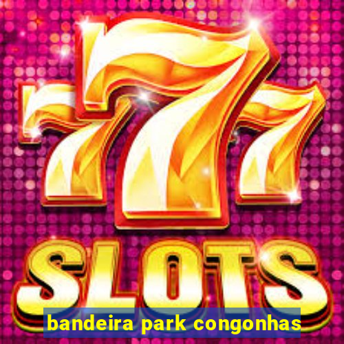 bandeira park congonhas