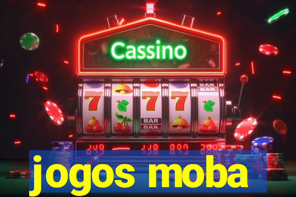 jogos moba