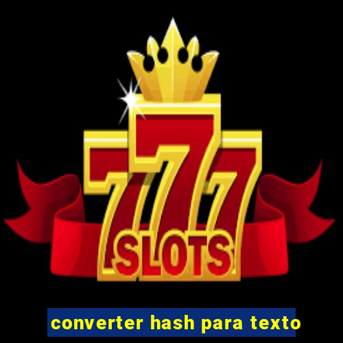 converter hash para texto