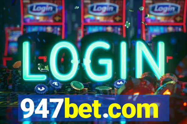 947bet.com