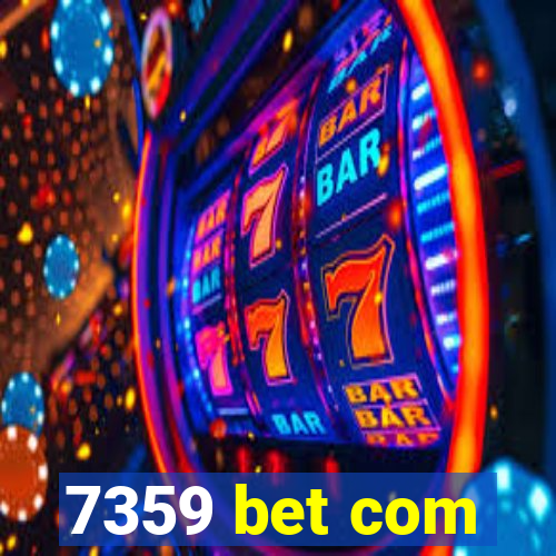 7359 bet com