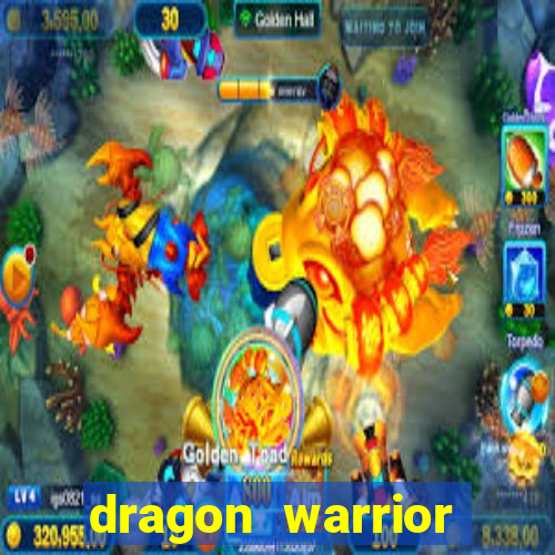 dragon warrior legend champion dinheiro infinito 2024