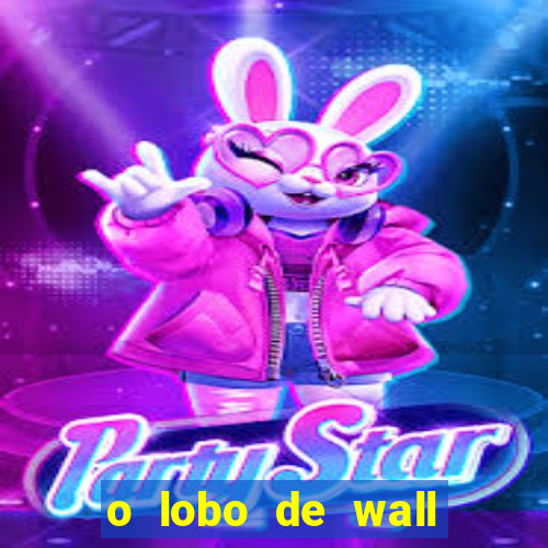 o lobo de wall street gratis