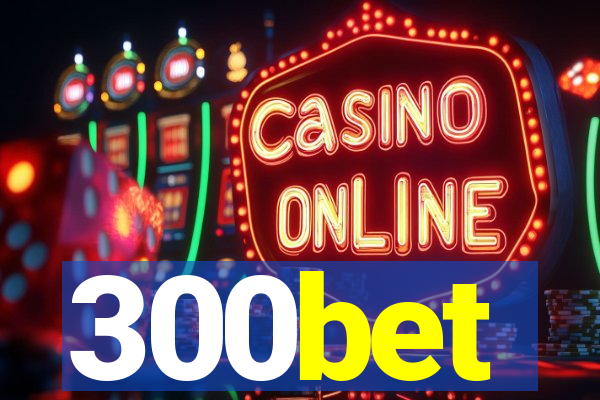 300bet
