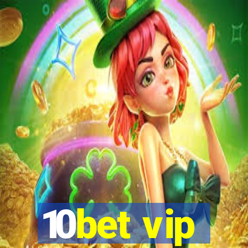 10bet vip