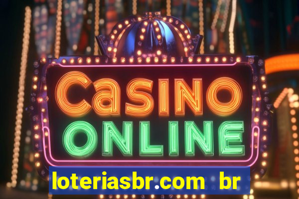 loteriasbr.com br site oficial