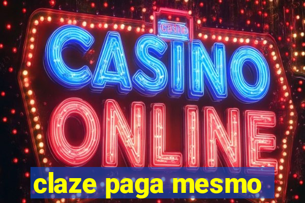 claze paga mesmo