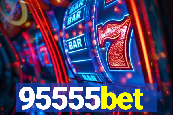 95555bet