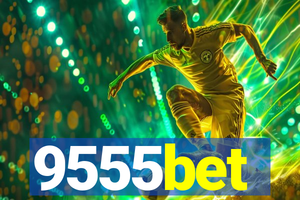 9555bet