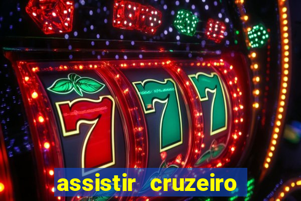 assistir cruzeiro ao vivo futemax