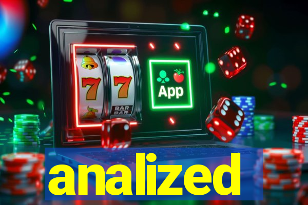 analized