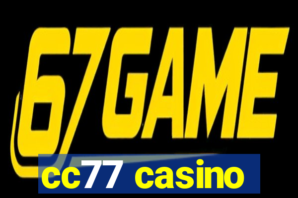 cc77 casino