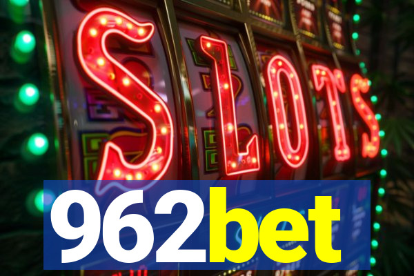 962bet