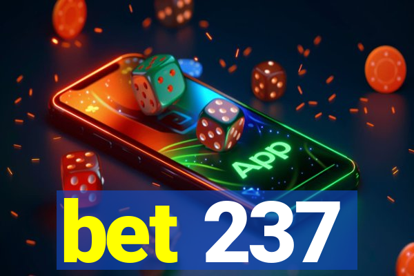 bet 237