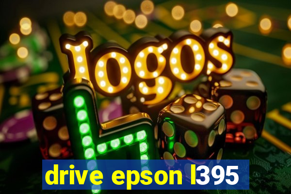 drive epson l395