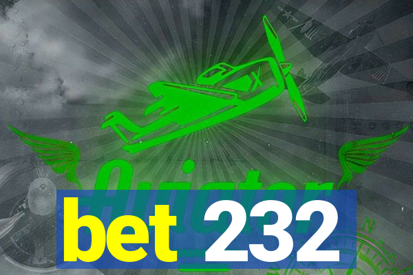 bet 232
