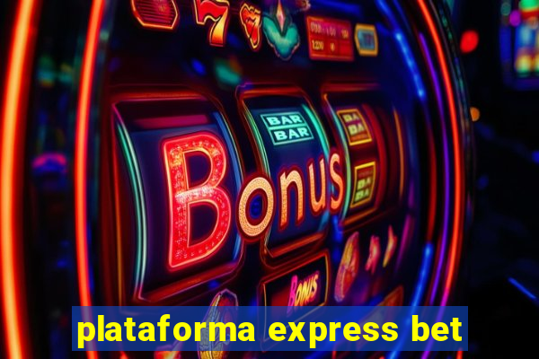 plataforma express bet