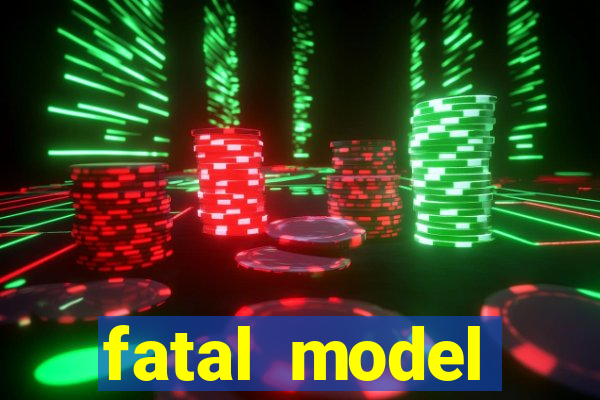 fatal model guanambi bahia