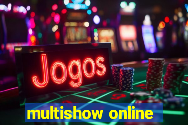 multishow online