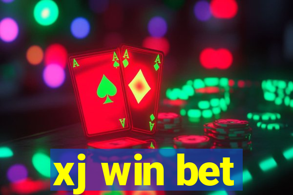 xj win bet