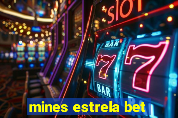 mines estrela bet