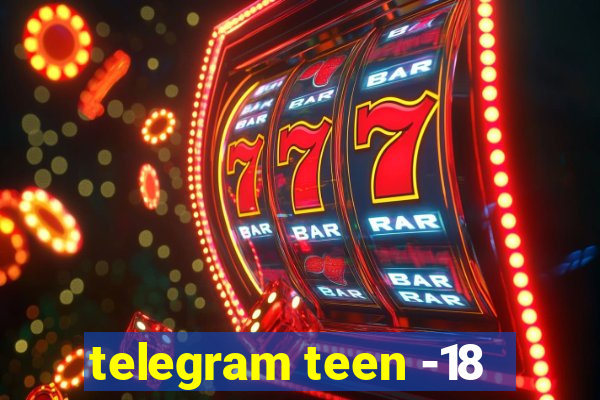 telegram teen -18