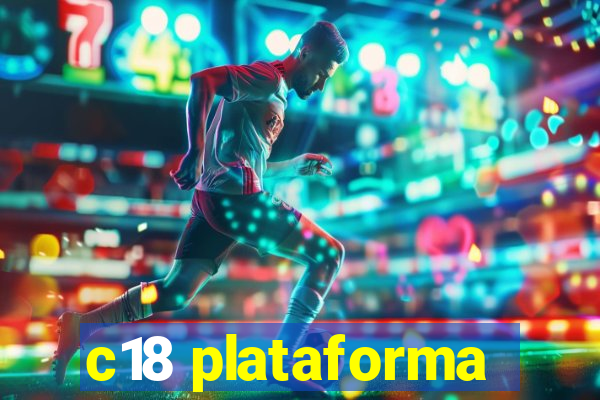 c18 plataforma
