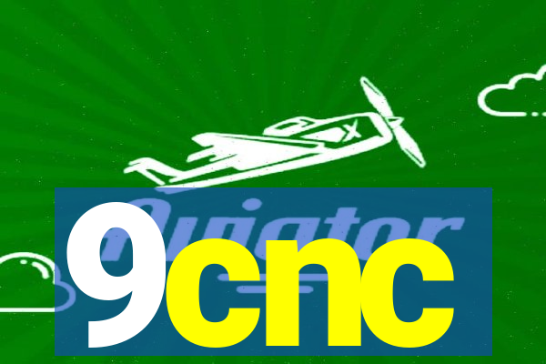 9cnc