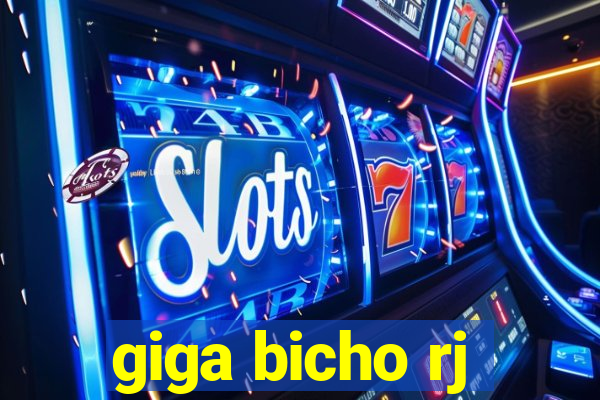 giga bicho rj