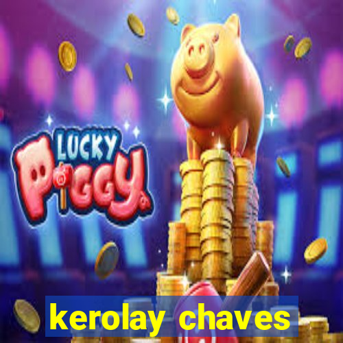 kerolay chaves