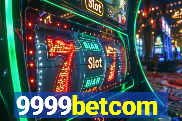 9999betcom