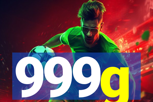 999g