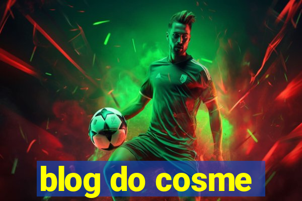 blog do cosme