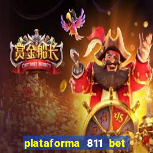 plataforma 811 bet é confiável