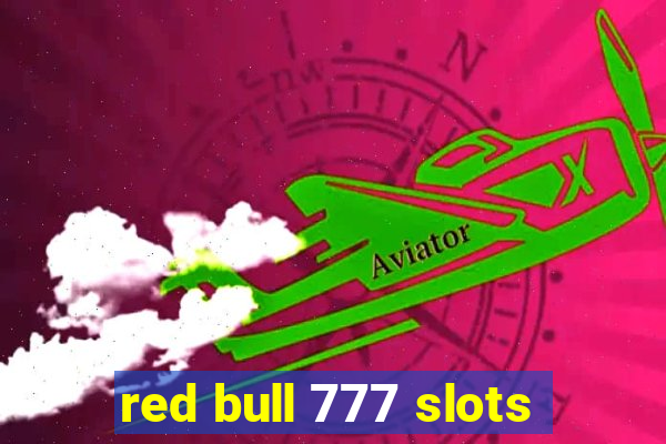 red bull 777 slots