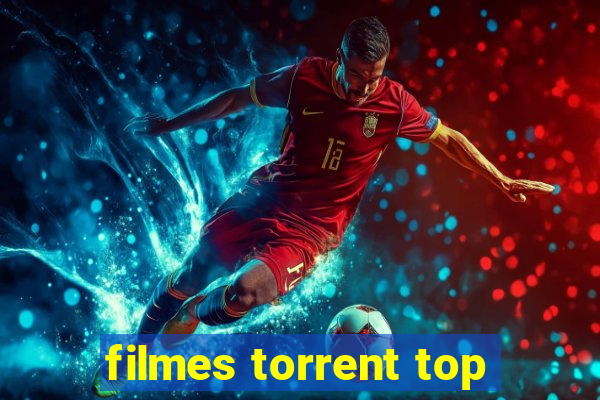 filmes torrent top