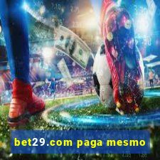 bet29.com paga mesmo
