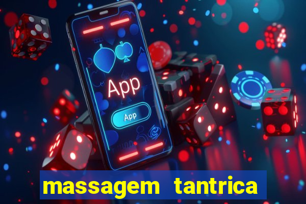 massagem tantrica em porto alegre