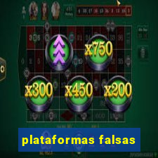plataformas falsas