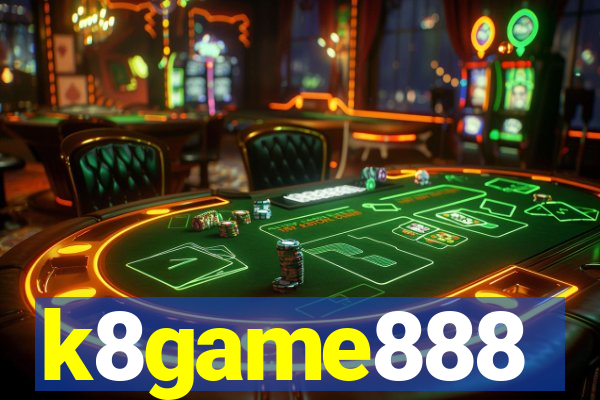 k8game888