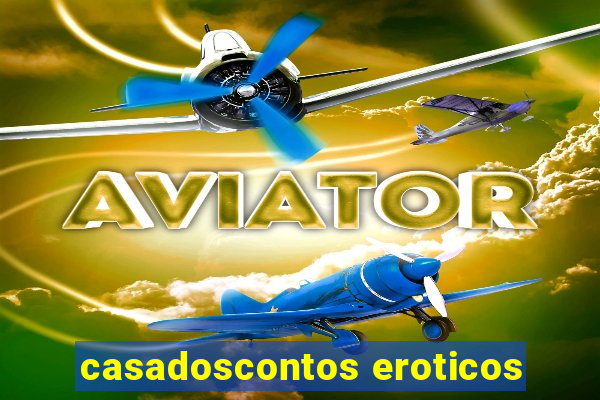 casadoscontos eroticos