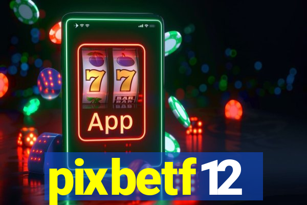 pixbetf12