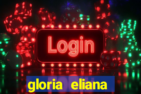 gloria eliana ribeiro letra