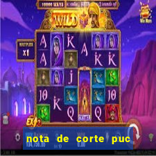 nota de corte puc minas 2024